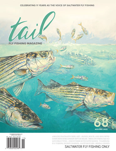 Tail Fly Fishing Magazine #68 - November / Decmber 2023 - Tail Magazine Fly Shop