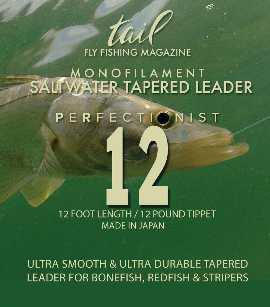 Perfectionist Monofilament Leaders - 12 – Tail Magazine Fly Shop
