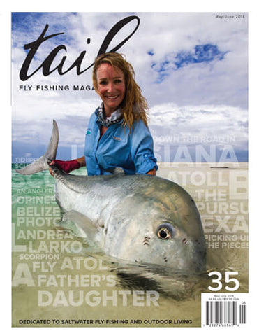 Tail Fly Fishing Magazine #35 - Tail Magazine Fly Shop