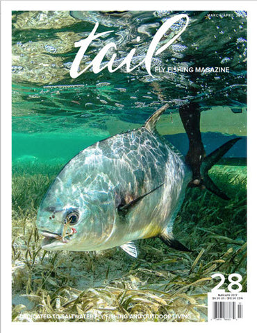 Tail Fly Fishing Magazine #28 - Tail Magazine Fly Shop
